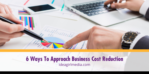 Six Ways To Approach Business Cost Reduction featured image