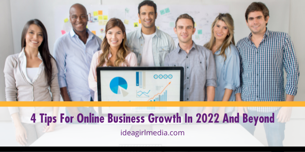 Four Tips For Online Business Growth In 2022 And Beyond featured image