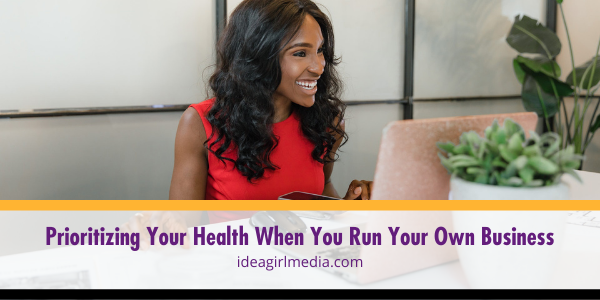 Prioritizing Your Health When You Run Your Own Business featured image