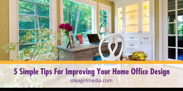 Five Simple Tips For Improving Your Home Office Design featured image