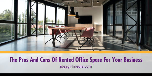 The Pros And Cons Of Rented Office Space For Your Business featured image