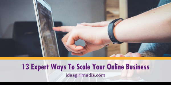 Thirteen Expert Ways To Scale Your Online Business featured image