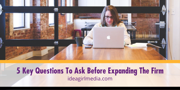 Five Key Questions To Ask Before Expanding The Firm featured image