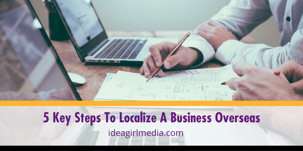 Five Key Steps To Localize A Business Overseas featured image