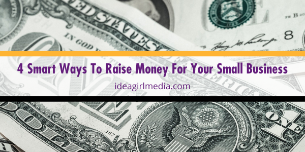 Four Smart Ways To Raise Money For Your Small Business featured image