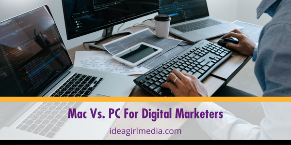 Mac Vs. PC For Digital Marketers featured image