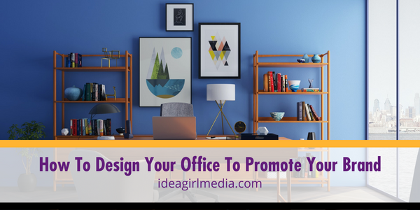 How To Design Your Office To Promote Your Brand featured image