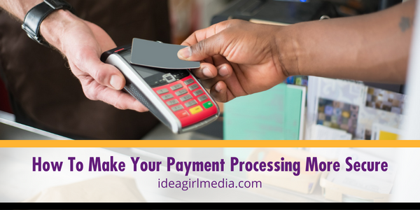 How To Make Your Payment Processing More Secure featured image