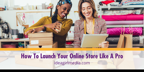 How To Launch Your Online Store Like A Pro featured image