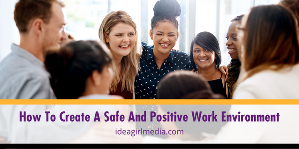 How To Create A Safe And Positive Work Environment featured image