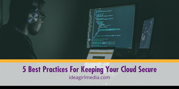 Five Best Practices For Keeping Your Cloud Secure featured image