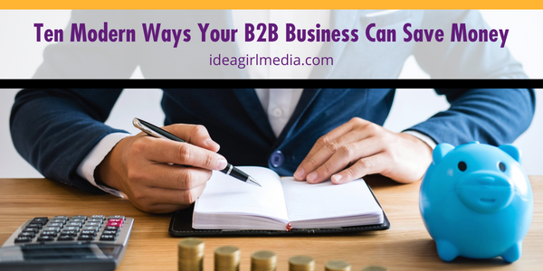 Ten Modern Ways Your B2B Business Can Save Money featured image