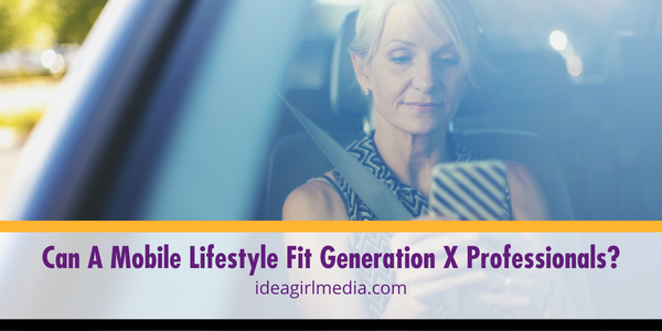 Can A Mobile Lifestyle Fit Generation X Professionals? featured image