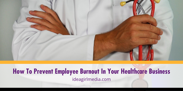 How To Prevent Employee Burnout In Your Healthcare Business featured image