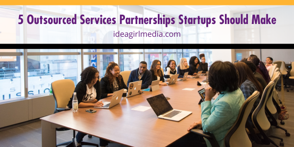 Five Outsourced Services Partnerships Startups Should Make featured image