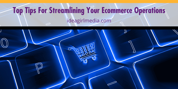 Top Tips For Streamlining Your Ecommerce Operations featured image