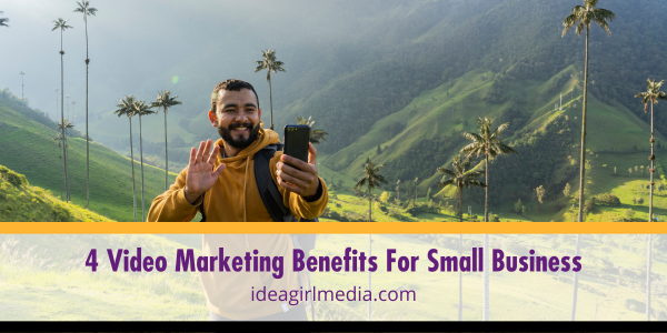 Four Video Marketing Benefits For Small Business featured image