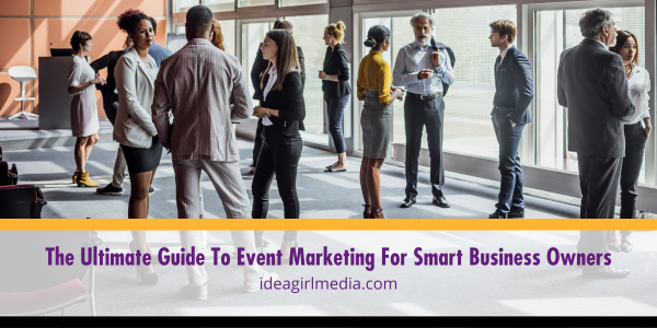 The Ultimate Guide To Event Marketing For Smart Business Owners featured image