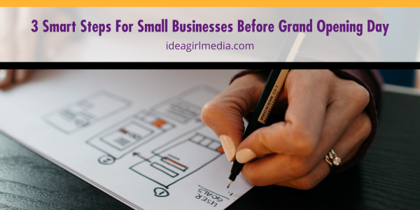 Three Smart Steps For Small Businesses Before Grand Opening Day featured image