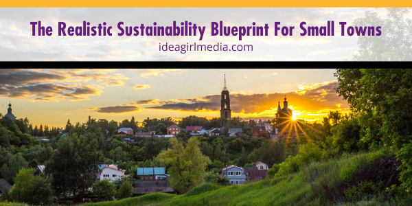 The Realistic Sustainability Blueprint For Small Towns featured image