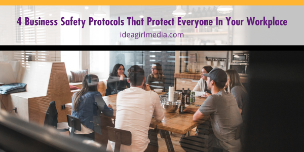 Four Business Safety Protocols That Protect Everyone In Your Workplace featured image